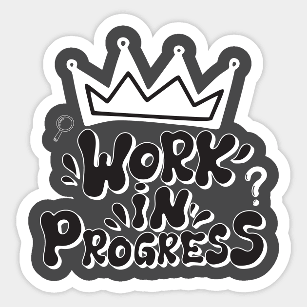 Work In Progress Sticker by MKSTUD1O